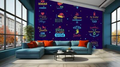 Christmas quotes set. Funny xmas and happy new year typography arts. Trending colors. I love santa signs etc. Stock vector illustration isolated on dark background Wall mural