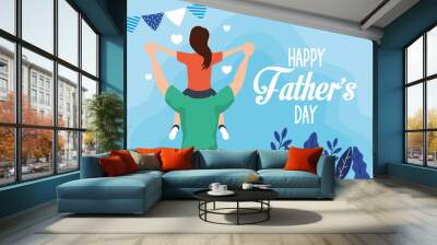 fathers day card with dad carrying daughter characters Wall mural