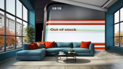 out of stock text on smart phone screen Wall mural