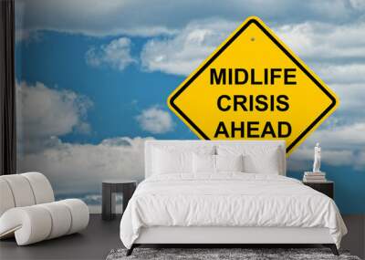 Midlife Crisis Ahead Wall mural