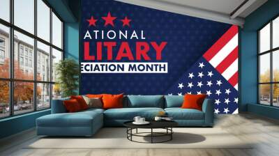 National Military Appreciation Month is celebrated every year in May, Poster, card, banner and background. Vector illustration. banner design with American flag theme and colors, stars, stripes Wall mural