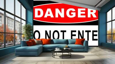 sign in the united states: danger do not enter - no trespassing - keep out Wall mural