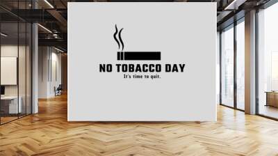 World No tobacco day tobacco free quit now Wall mural