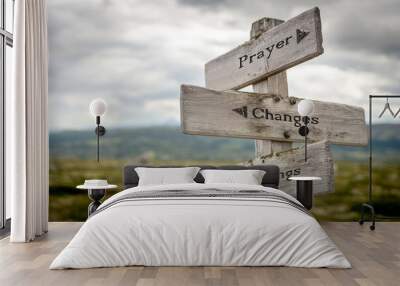 prayer changes things text on signpost Wall mural