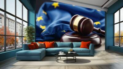 wooden judge's gavel and the flag of the European Union Wall mural