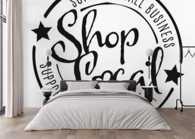 Shop local, buy local. Shop small business concept. Support local community. Hand drawn doodle badge, icon. Flat vector illustrations on white background. Wall mural