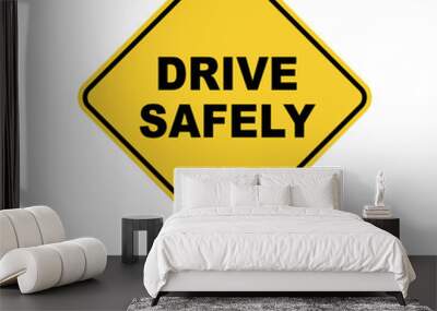 3d illustration of yellow roadsign of drive safely Wall mural