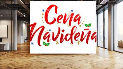 Cena Navidena, Christmas Dinner spanish text, vector design. Wall mural