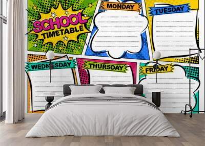 Comic template of a school schedule for 5 days of the week. Cartoon Blank for a list of school subjects. Retro timetable. Vector illustration in popart styles. Wall mural