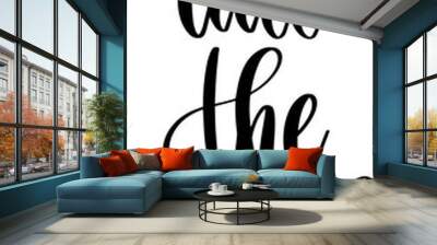 ride the wave - hand lettering inscription text, calligraphy vector illustration Wall mural