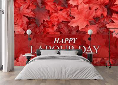 Happy Labour Day greeting with fall leaves Wall mural