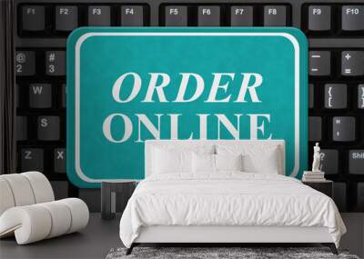 Order Online sign on a keyboard Wall mural