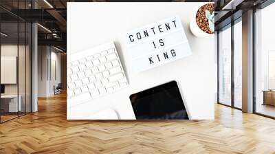 content is king Business Concept flat lay,minimal style Wall mural