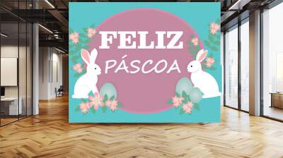 Banner paper rabbit with the text in portuguese, written Happy Easter, Feliz Páscoa Wall mural