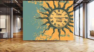 Illustration of a clock with written Time Change for daylight saving time background Wall mural