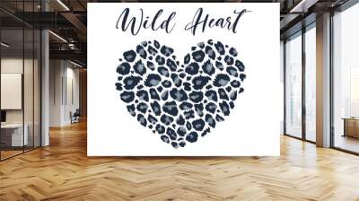 Wild Heart Leopard Heart Shape Print with slogan. Wild animal skin pattern texture, hand drawn brush stroke. Vector design element for fashion print design, tag, Valentines card, Valentines day Wall mural