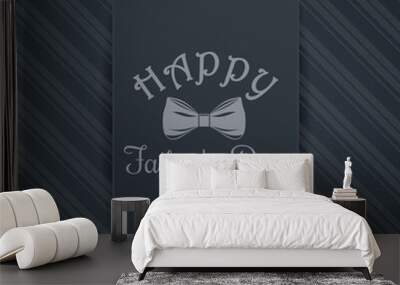 father's day card. bow tie and greeting inscription - happy father's day. gold lettering on a gray b Wall mural