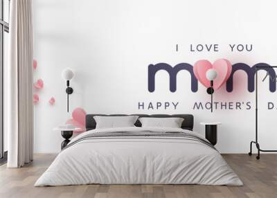 Mother's day postcard with paper flying elements, man and balloon on white sky background. Vector symbols of love in shape of heart for greeting card design Wall mural