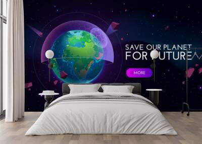 Save our planet for future cartoon banner with earth globe covered with futuristic semisphere screen in outer space. Environment protection, technologies development, eco conservation vector concept Wall mural