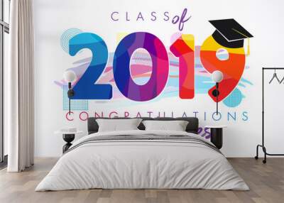 Class of 20 19 year graduation banner, awards concept. T-shirt idea, holiday coloured invitation card, bright embem. Isolated numbers, abstract graphic design template, brush strokes white background Wall mural