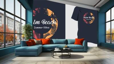 Summer t-shirt design with tropical nature palm trees, typography style print t-shirt, t, tee. Great for beach holiday wear, surfing, clothing templates. Vector illustration. Print on demand design. Wall mural