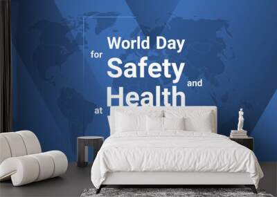 World Day for Safety and Health at Work holiday card. Poster with earth map, blue gradient lines background, white text. Wall mural