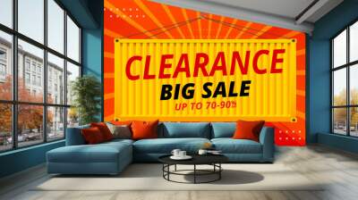 clearance big sale banner template, container concept design. Wall mural