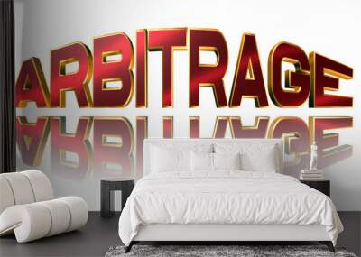 Arbitrage - 3D rendering metal word on white background - concept illustration Wall mural