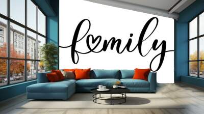 Family vector calligraphic inscription with smooth lines. Minimalistic hand lettering illustration. Wall mural