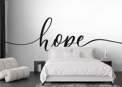 Hope - calligraphic inscription with smooth lines. Wall mural