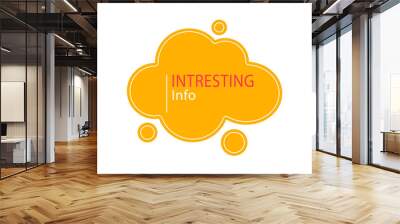 Abstract cloud or liquid shape  or  banner or frame in orange in cartoon flat modern minimal style for  messages of information or to attract attention  Wall mural