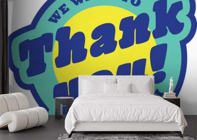 Thank you retail tag. Positive round sticker Wall mural