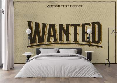 Editable Vector Text Effect Western Classic Wanted Text Effect Wall mural