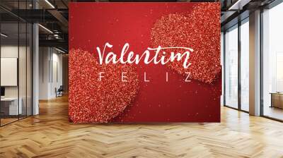 Happy Valentines Day. lettering Portuguese handmade. Feliz Valentim. Holiday greeting card on red bright heart background. Design of brochures, posters, banners, web. World festival of love Wall mural