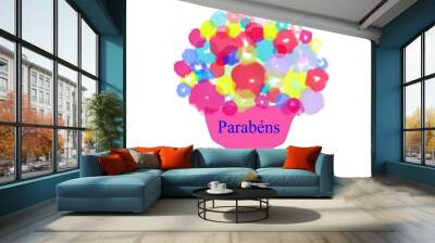 It is the Portuguese version of a bouquet of flowers with congratulations written on it. You can express your gratitude. Wall mural