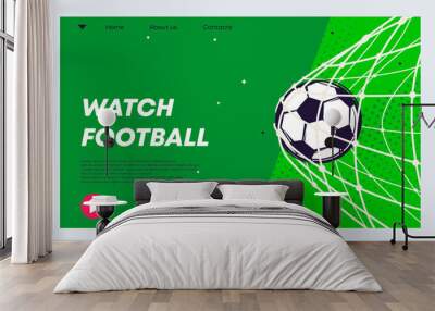 Vector illustration of a banner template for a soccer ball website in a goal net, a goal scored, watch a football match on the Internet Wall mural