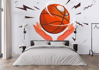 Vector illustration of two hands holding a basketball ball on their palms Wall mural