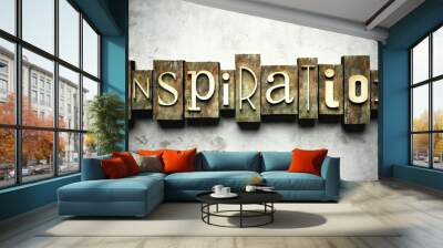 Inspiration concept with vintage letterpress Wall mural