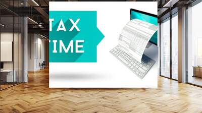 Tax time computer with online taxes form or invoice Wall mural