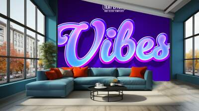 Vibes editable text effect, customizable good and positive 3d font style Wall mural