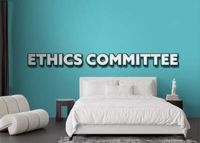 Ethics Committee. A Illustration with white text isolated on light green background. Wall mural