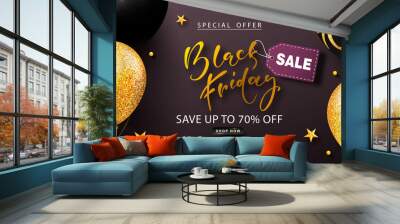 Black friday sale poster with beautiful balloons and golden stars. Modern design.Universal vector background for banners, flyers, card,advertising brochure. Wall mural