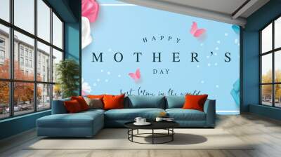 Happy mother's day banner with roses, lettering, daisies and butterflies on a blue background. Template design for banner, flyer, card, invitation.Vector illustration Wall mural