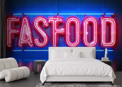 A neon sign that says fast food Wall mural