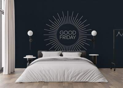 Good Friday message with sunburst design Wall mural