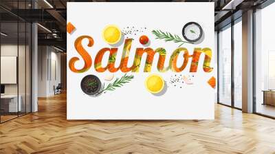 Word salmon design decorated with fresh raw salmon fish and spices on white background , vector , illustration Wall mural