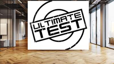 Ultimate Test rubber stamp. Grunge design with dust scratches. Effects can be easily removed for a clean, crisp look. Color is easily changed. Wall mural