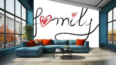 Family calligraphic inscription with ink lines and heart. Modern brush calligraphy. Handwritten positive quote Vector lettering. Wall mural