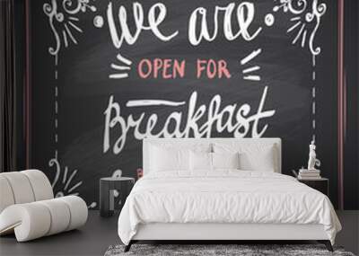 We are open for breakfast and lunch chalkboard style sign menu board Wall mural