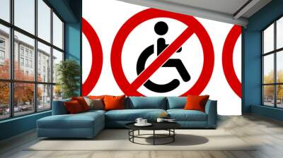 Disabled icon in red crossed circle, doublecrossed sign as well - no access for wheelchair symbol Wall mural